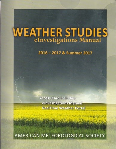 Weather Studies - eInvestigations Manual 2016-2017 & Summer 2017 (Access Code)