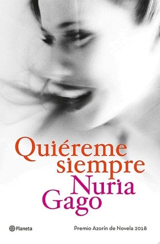 Quiéreme siempre Premio Azorín de Novela 2018