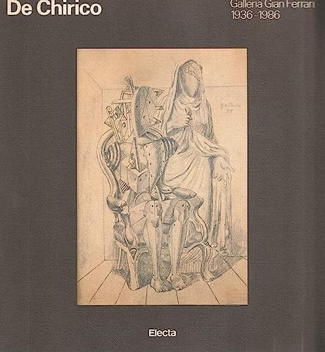 De Chirico 1936-1986 : [Galleria Gian Ferrari, Milano, 25 ottobre - 1 dicembre 1986]