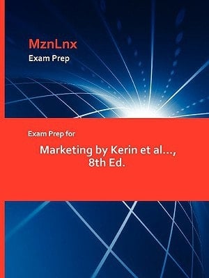Exam Prep for Marketing by Kerin Et Al