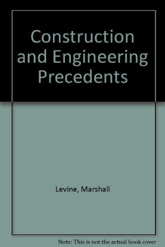 Construction and Engineering Precedents