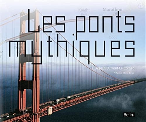 Les ponts mythiques