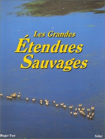 Les grandes étendues sauvages