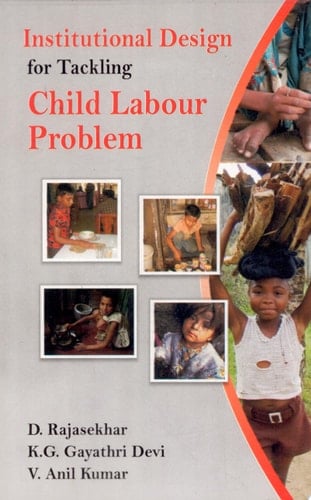 Institutional Design for Tackling Child Labour Problem A Study of the State Child Labour Project in Karnataka