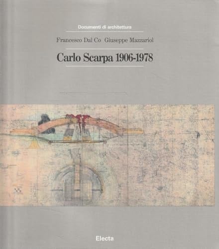 Carlo Scarpa 1906-1978