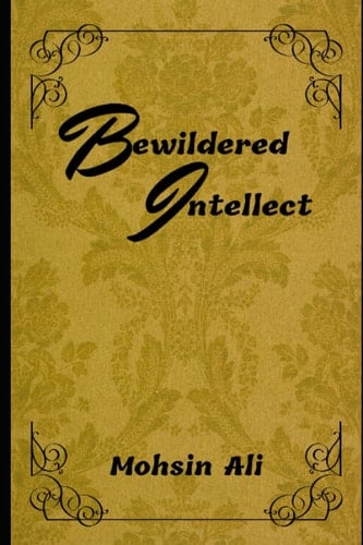 Bewildered Intellect