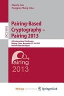 Pairing-Based Cryptography -- Pairing 2013 6th International Conference, Beijing, China, November 22-24, 2013, Revised Selected Papers