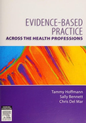 Evidence Based Practice Across the Health Professions