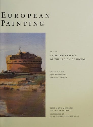 Masterworks of European Painting in the California Palace of the Legion of Honor