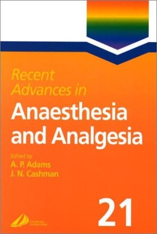 Recent Advances in Anaesthesia and Analgesia (FRCA Study Guides)