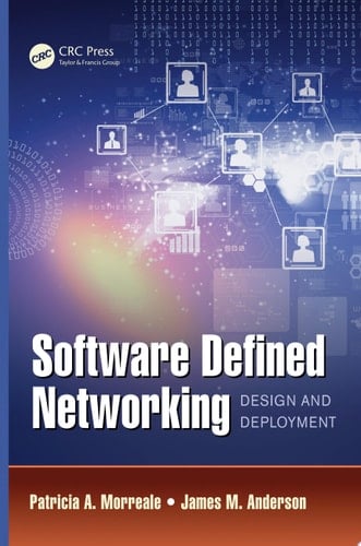 Software Defined Networking Design and Deployment
