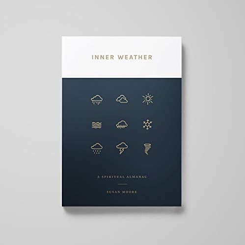Inner Weather A Spiritual Almanac