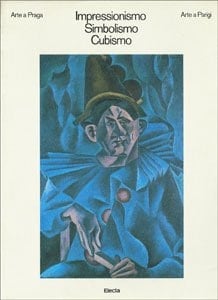 Impressionismo, simbolismo, cubismo: Arte a Praga, arte a Parigi (Italian Edition)