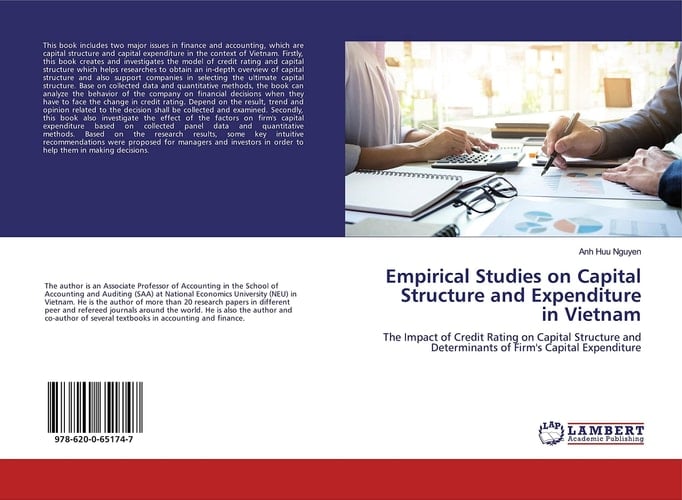 Empirical Studies on Capital Structure and Expenditure in Vietnam: The Impact of Credit Rating on Capital Structure and Determinants of Firm's Capital Expenditure