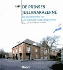De Prinses Julianakazerne de geschiedenis van een markant Haags bouwwerk