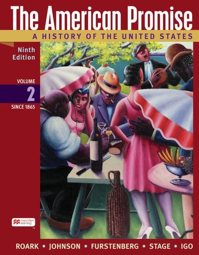 The American Promise, Volume 2 A History of the United States