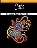 Cats Coloring Book for Toddlers Adorable Cats: Cats Coloring Book: Stress Relieving Designs for Adults Relaxation