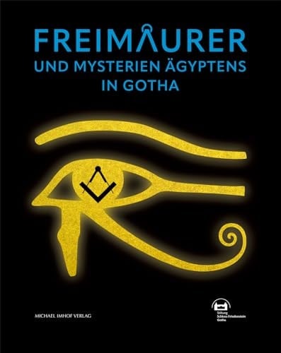 Freimaurer und Mysterien Ägyptens in Gotha