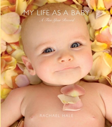 My Life As a Baby A Five Year Record