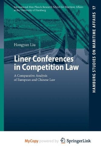 Liner Conferences in Competition Law A Comparative Analysis of European and Chinese Law