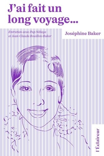 J'ai fait un long voyage...