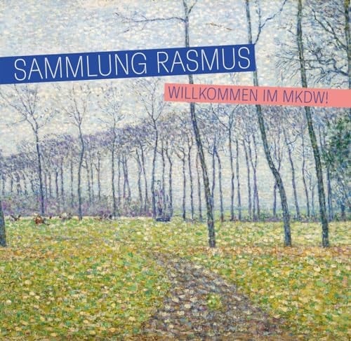 Sammlung Rasmus Willkommen im MKdW!