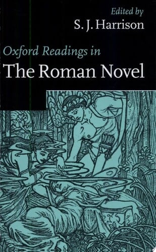Oxford Readings in the Roman Novel