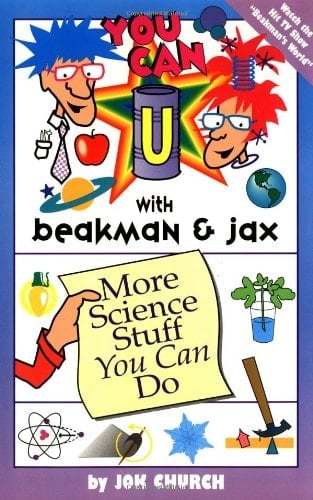 You Can with Beakman & Jax:: More Science Stuff You Can Do
