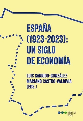 España (1923-2023) un siglo de economía