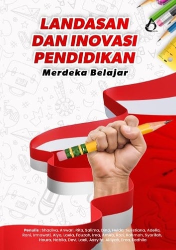 Landasan Dan Inovasi Pendidikan Merdeka Belajar