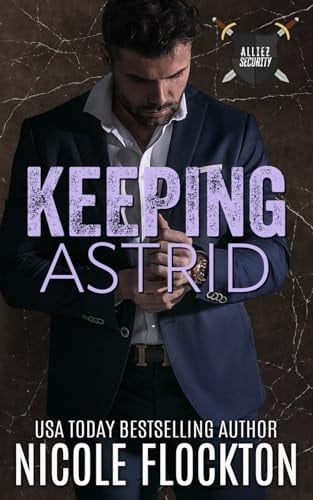 Keeping Astrid (Alliez Security)