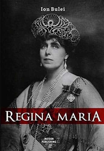 Regina Maria puterea amintirii