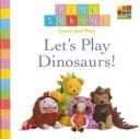 Let's Play Dinosaurs!