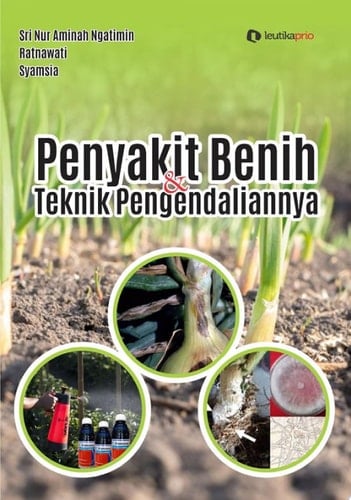 Penyakit Benih dan Teknik Pengendaliannya