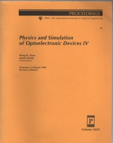 Physics and Simulation of Optoelectronic Devices IV 29 January-2 February, 1996, San Jose, California