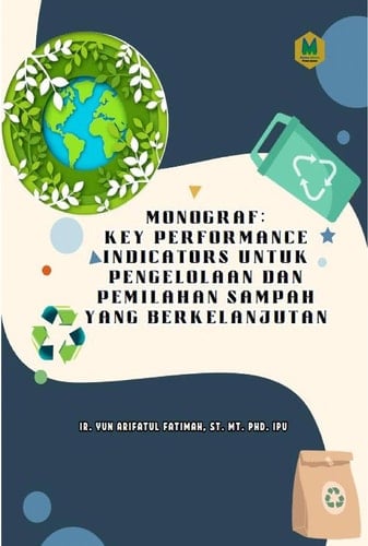 Monograf: Key Performance Indicators untuk Pengelolaan dan Pemilahan Sampah yang Berkelanjutan