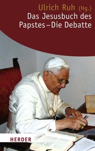 Das Jesusbuch des Papstes Die Debatte. Gesamttitel: Herder-Spektrum; Bd. 5938