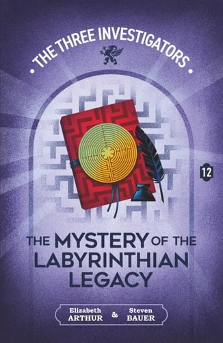 The Mystery of the Labyrinthian Legacy (New Three Investigators)