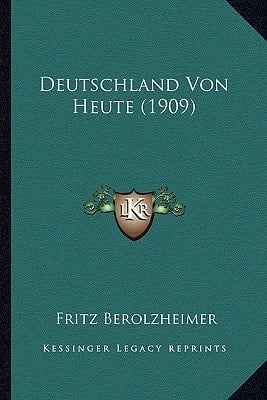 Deutschland Von Heute (1909) (German Edition)