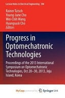 Progress in Optomechatronic Technologies Proceedings of the 2013 International Symposium on Optomechatronic Technologies, Oct 28-30, 2013, Jeju Island, Korea