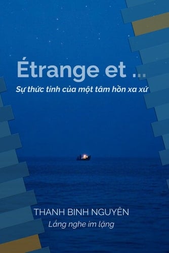 Étrange et… Sự thức tỉnh của một tâm hồn xa xứ: Bản tiếng Việt (French Edition)