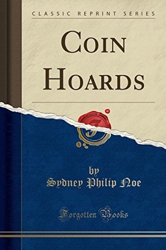Coin Hoards (Classic Reprint)