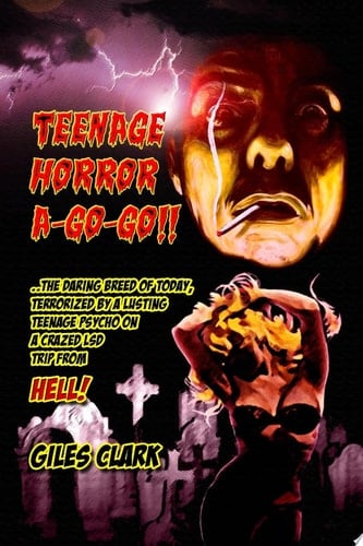 Teenage Horror A-Go-Go