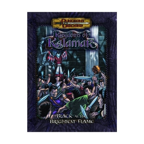 Black as the Brightest Flame (Dungeons & Dragons: Kingdoms of Kalamar Adventure Module)