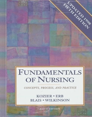 Fundamentals of Nursing Concepts, Process, and Practice, with Clinical Companion