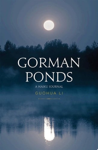 Gorman Ponds A Haiku Journal