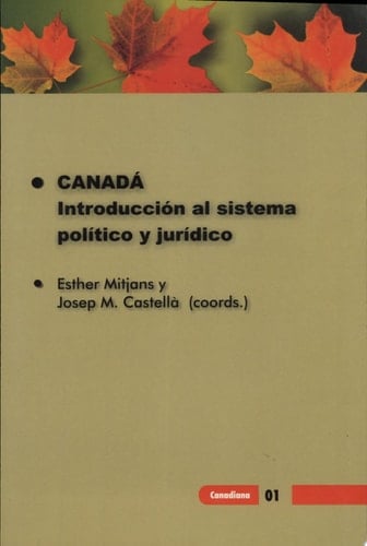 Canadá introducción al sistema político y jurídico