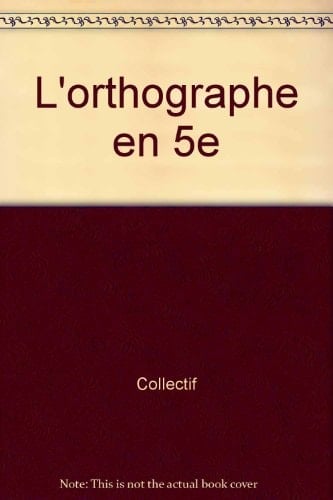 L'orthographe en 5e