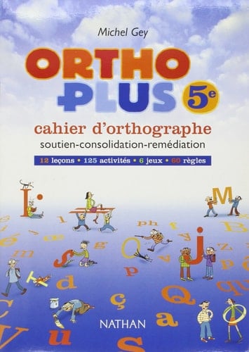 Cahier D'Orthographe 5eme Pack De 15 Exemplaires Eleve + 1 Exemplaire Corrige Professeur