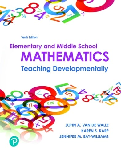 Elementary and Middle School Mathematics: Teaching Developmentally (Pearson+)
